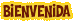 BIENVENIDA